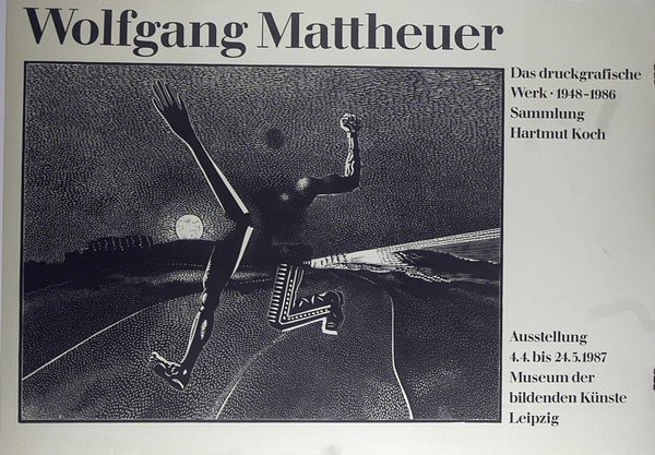 Ausstellungsplakat - Wolfgang Mattheuer 1987
